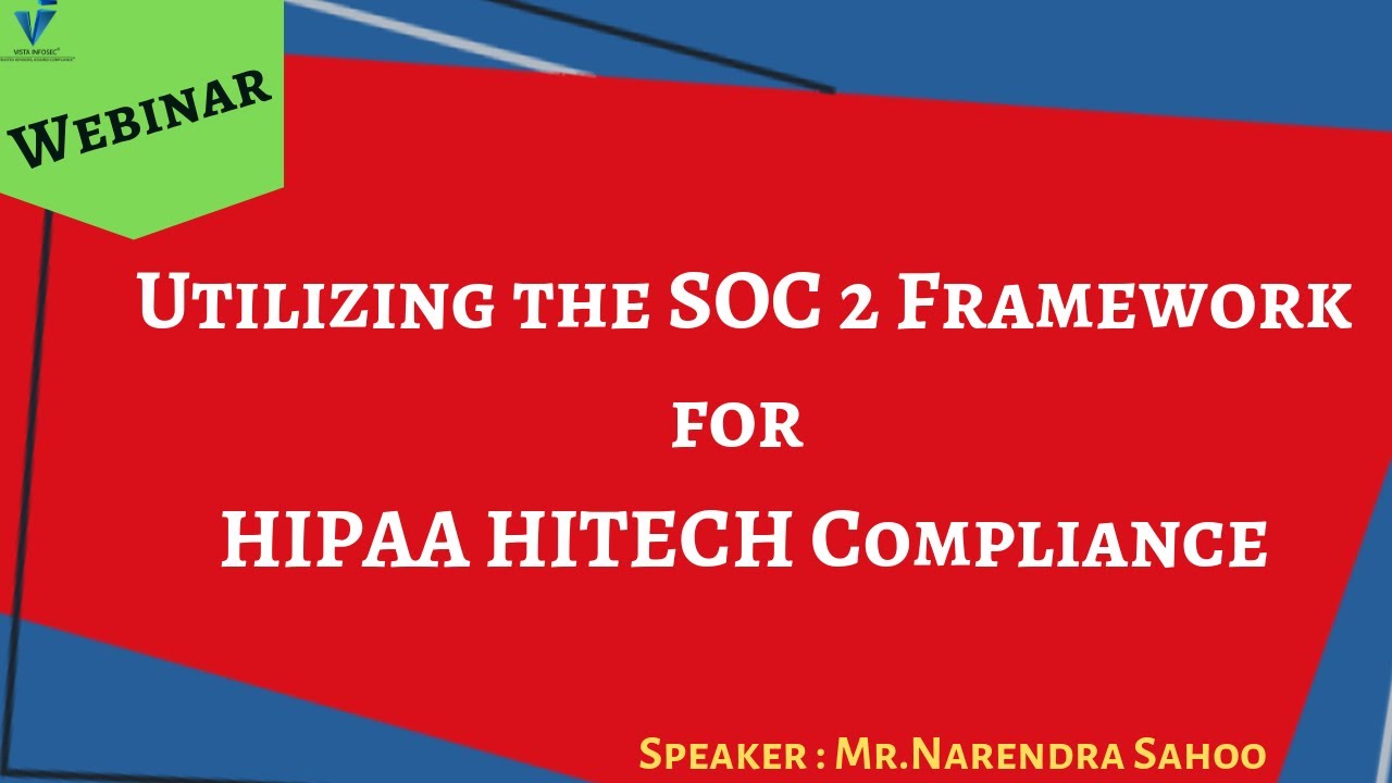 Utilizing the SOC 2 Framework for HIPAA HITECH Compliance