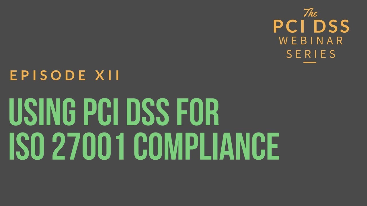 PCI DSS for ISO 27001 Compliance