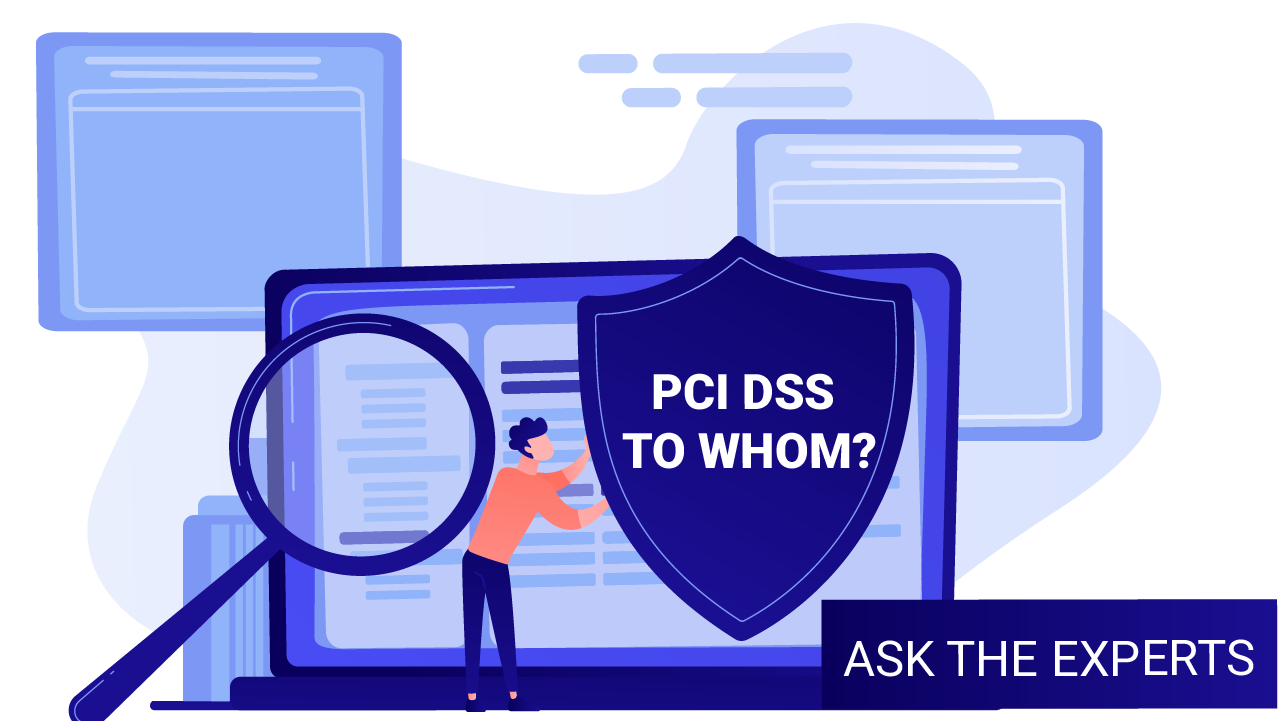 PCI DSS Applies To Whom?