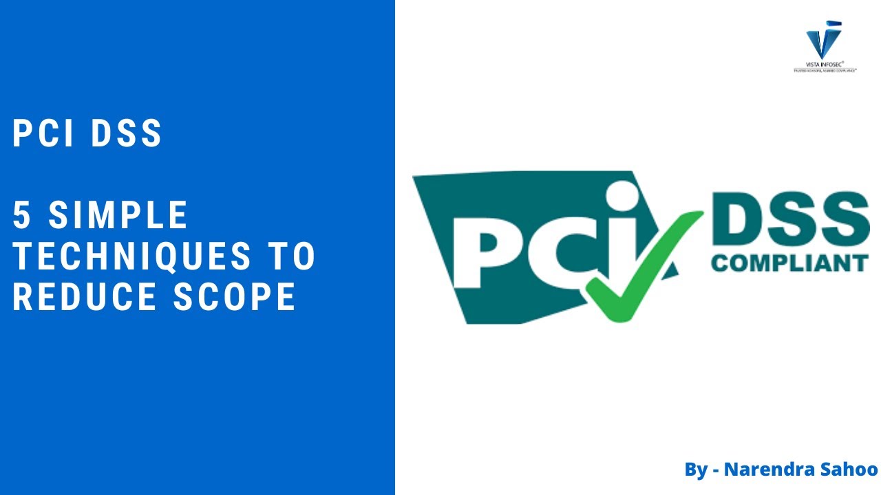 PCI DSS – 5 Simple Techniques to reduce scope
