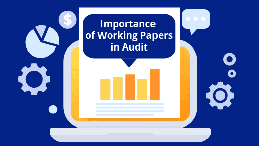 Importance of Working Papers In Audit
