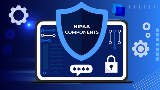 What are the 5 main components of HIPAA?