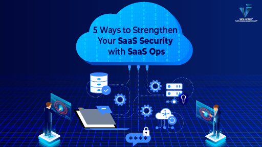 Strengthen Your SaaS Security with SaaS Ops