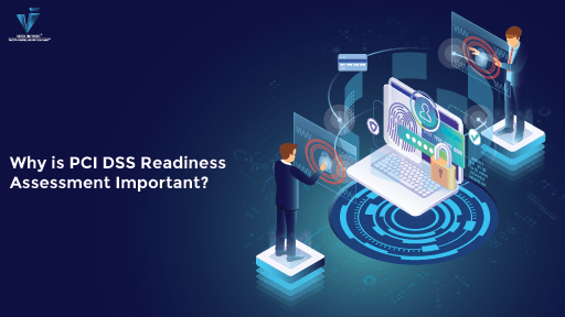 PCI DSS Readiness Assessment Important