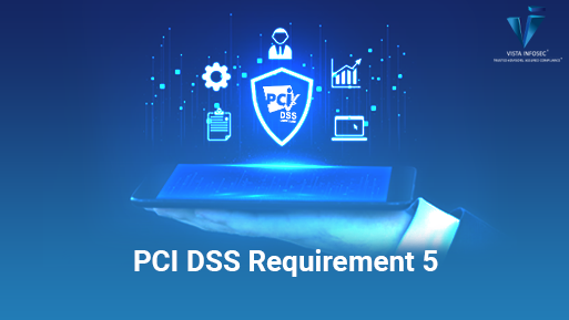 PCI DSS Requirement 5 – Changes from v3.2.1 to v4.0 Explained