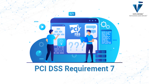 PCI DSS Requirement 7