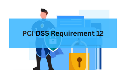 PCI DSS Requirement 12
