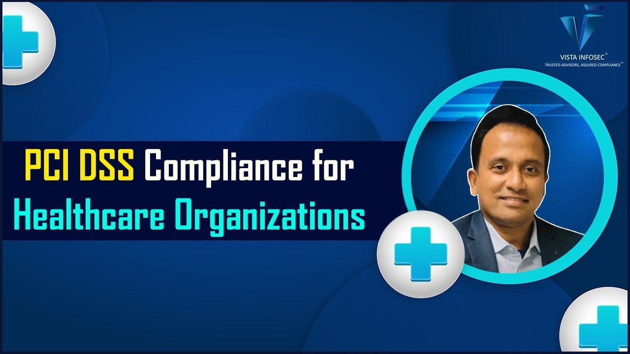 PCI DSS Compliance for Healthcare Organizations