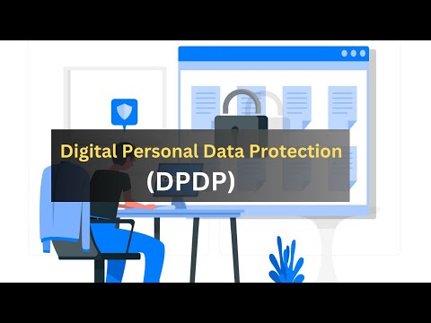 Understanding the Basics of Digital Personal Data Protection DPDP
